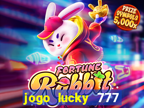 jogo lucky 777 paga mesmo